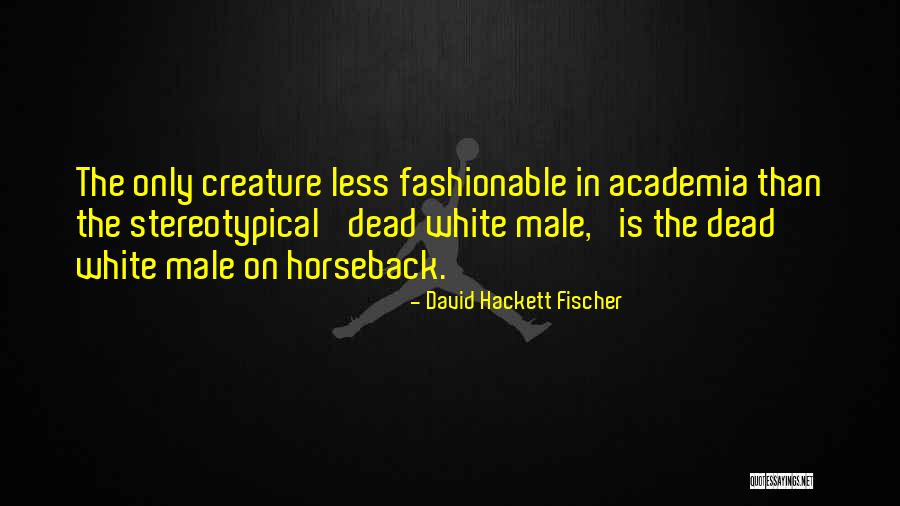 Archer Season 1 Episode 10 Quotes By David Hackett Fischer Archer Season 1 Episode 10 Quotes By David Hackett Fischer