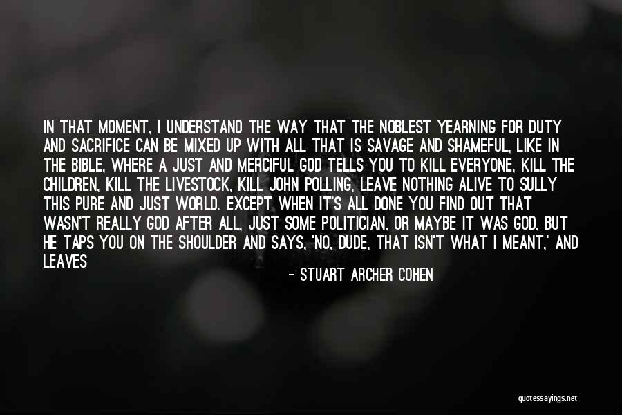 Archer Sitting Quotes By Stuart Archer Cohen