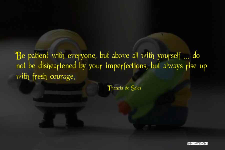 Archer Zima Quotes By Francis De Sales Archer Zima Quotes By Francis De Sales