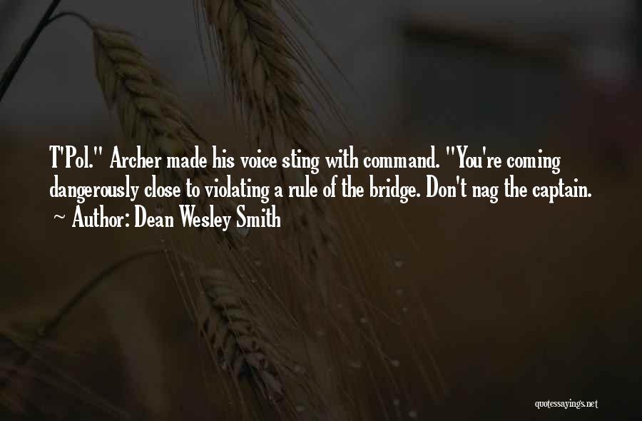 Archer's Voice Quotes By Dean Wesley Smith
