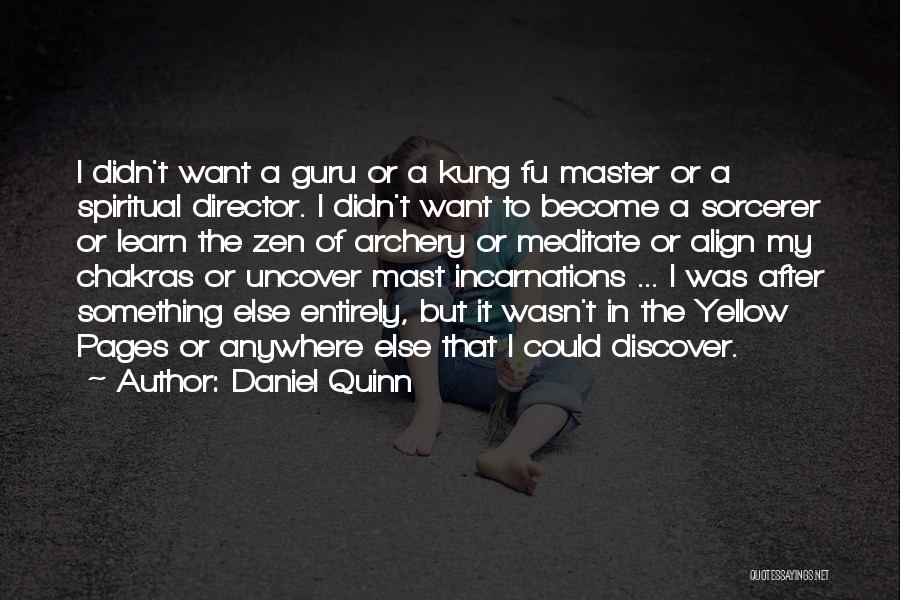 Archery Quotes By Daniel Quinn