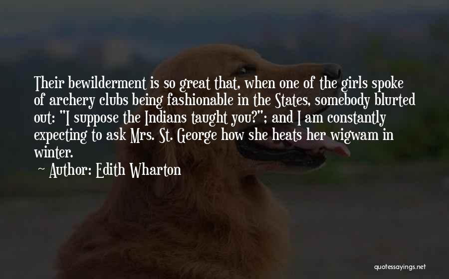 Archery Quotes By Edith Wharton