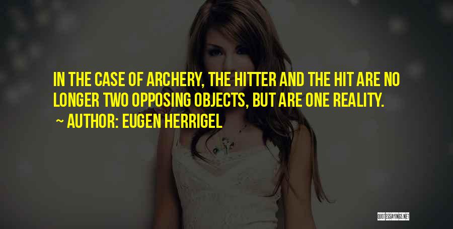 Archery Quotes By Eugen Herrigel