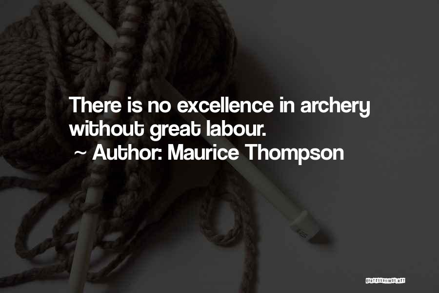 Archery Quotes By Maurice Thompson
