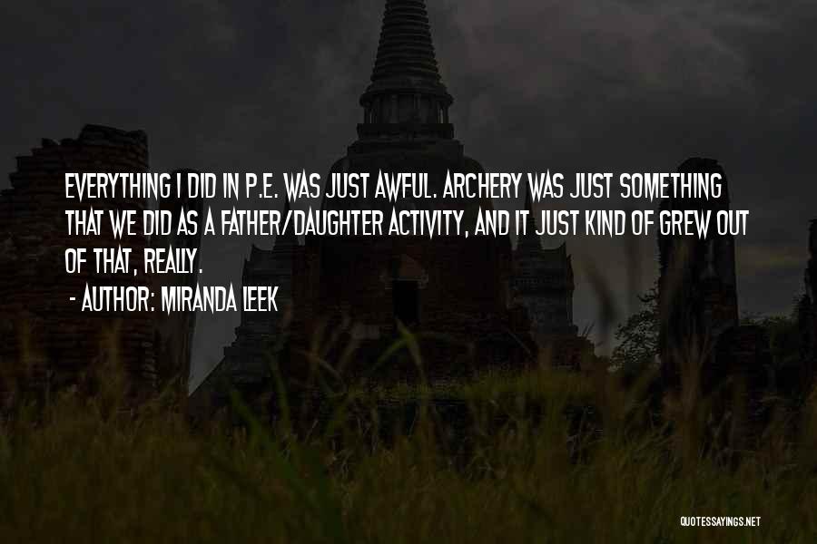 Archery Quotes By Miranda Leek