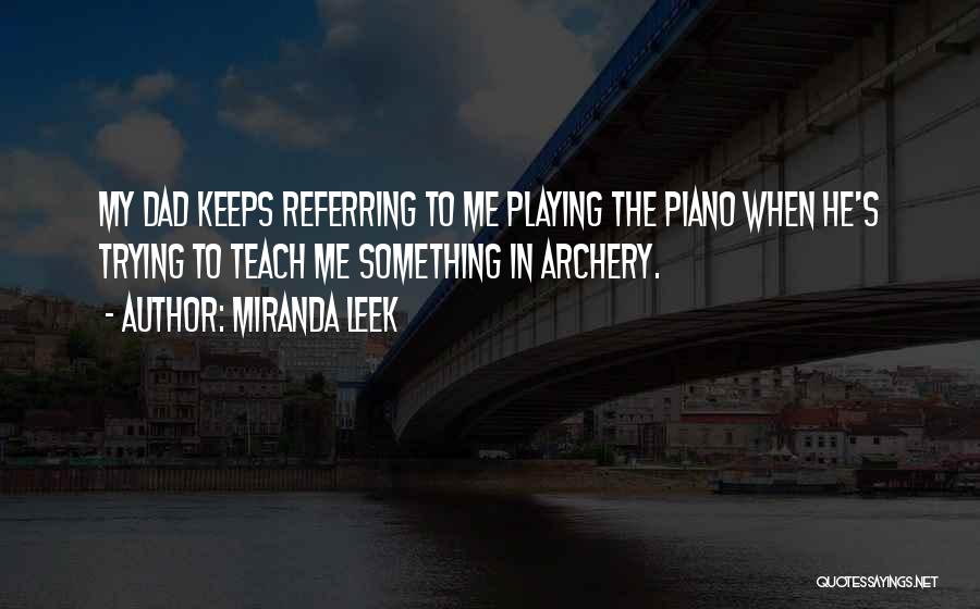 Archery Quotes By Miranda Leek