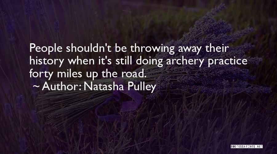 Archery Quotes By Natasha Pulley