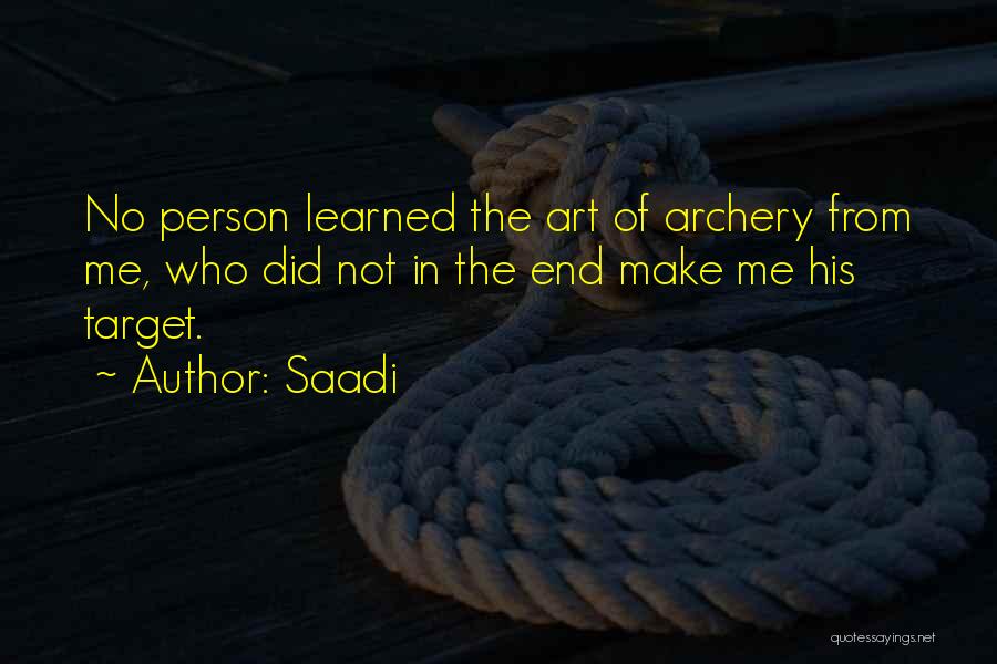 Archery Quotes By Saadi