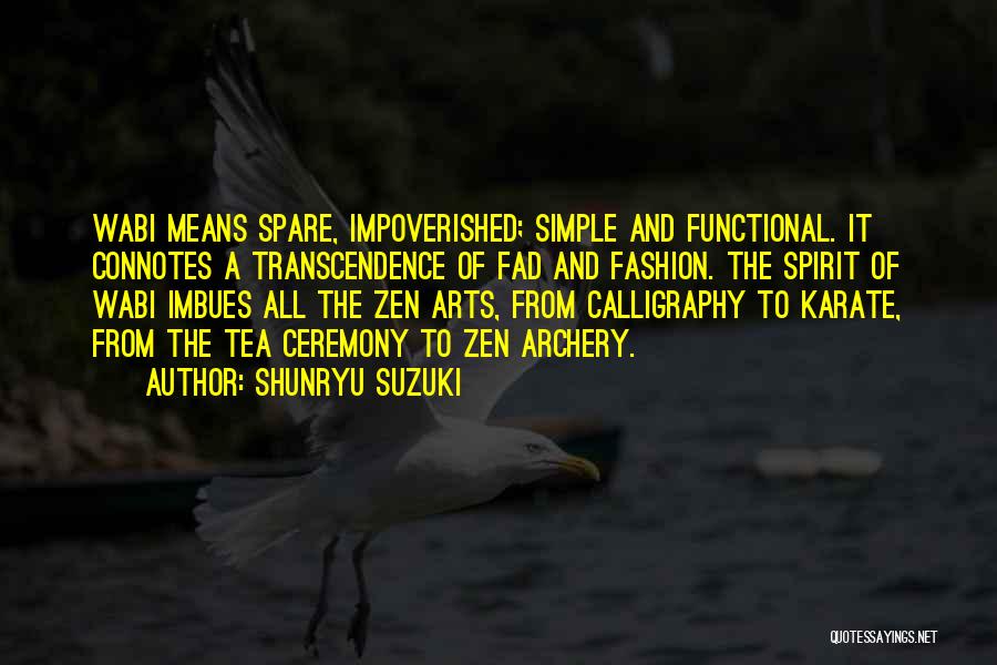 Archery Quotes By Shunryu Suzuki