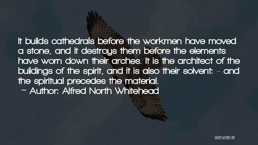 Arches Quotes By Alfred North Whitehead