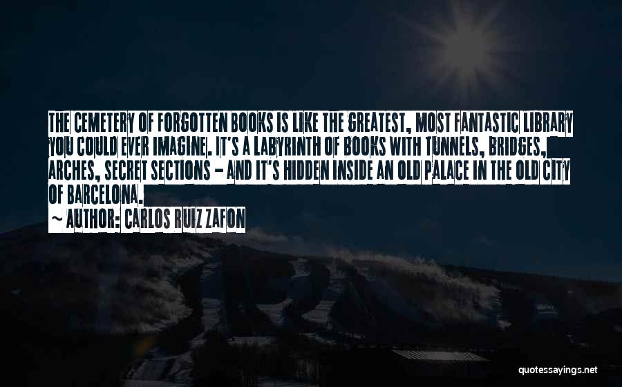 Arches Quotes By Carlos Ruiz Zafon