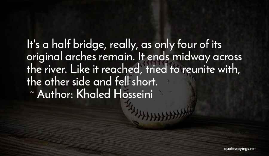 Arches Quotes By Khaled Hosseini