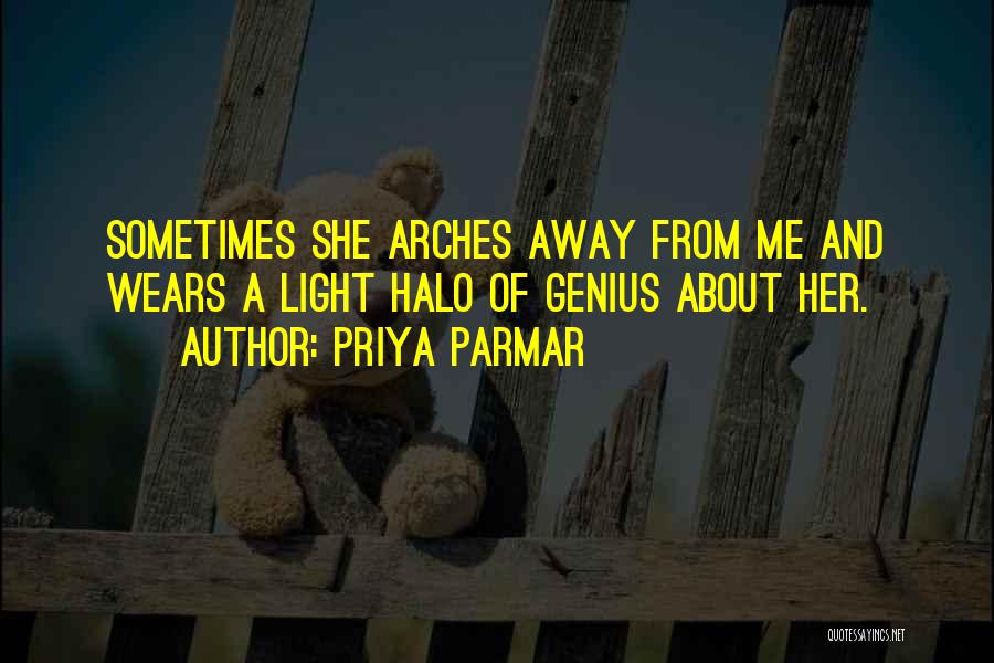 Arches Quotes By Priya Parmar