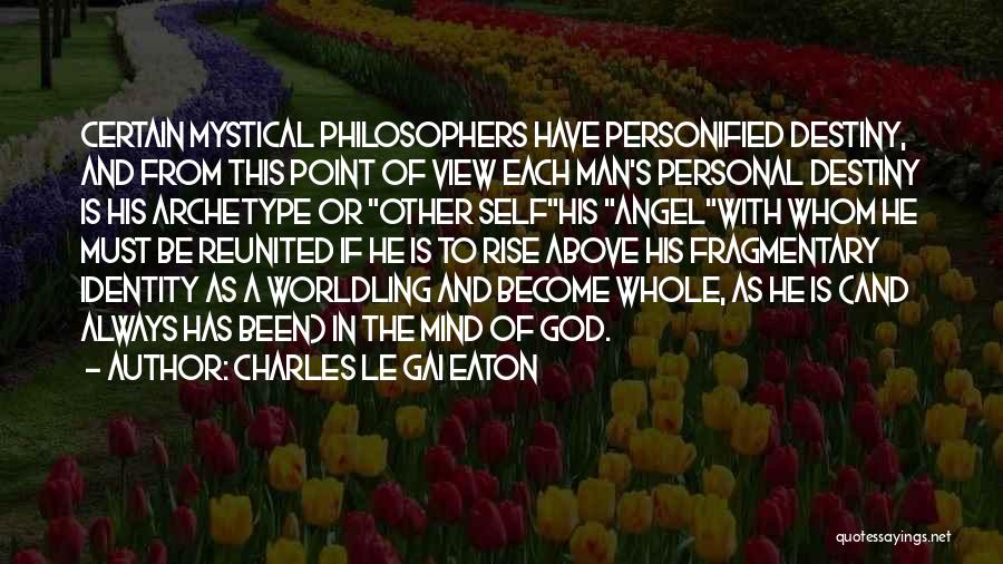 Archetype Quotes By Charles Le Gai Eaton