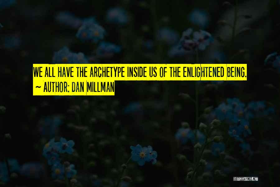 Archetype Quotes By Dan Millman