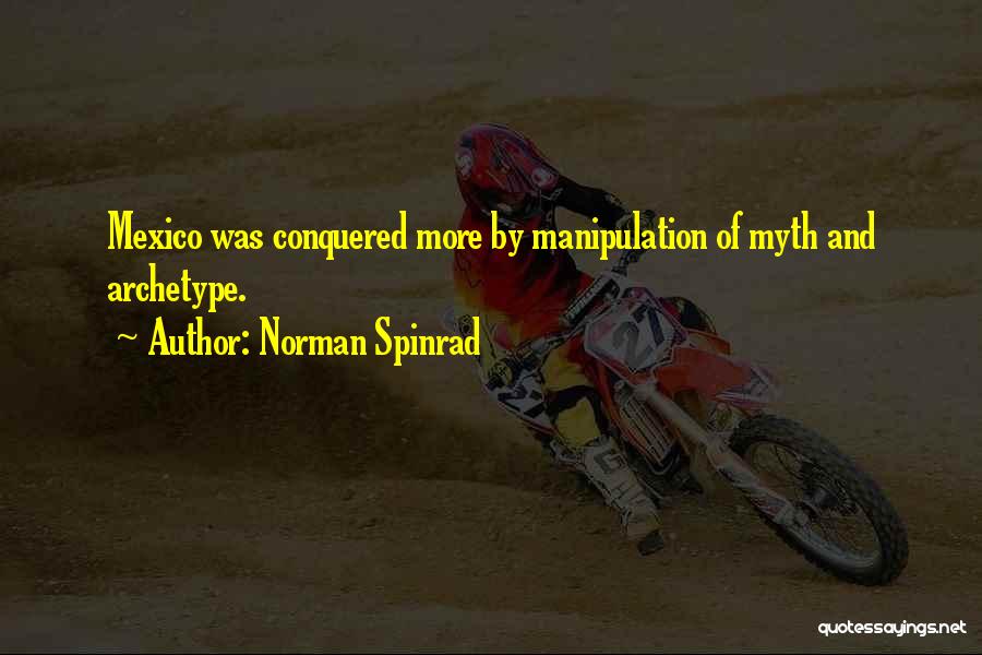 Archetype Quotes By Norman Spinrad