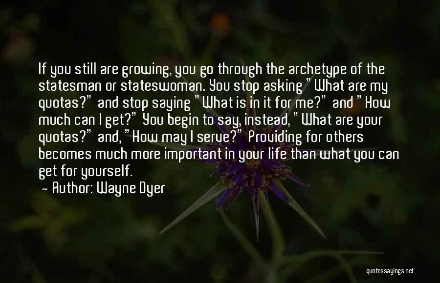 Archetype Quotes By Wayne Dyer