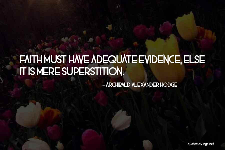 Archibald Alexander Hodge Quotes 578948