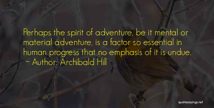 Archibald Hill Quotes 1996570
