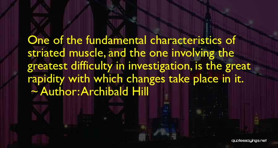 Archibald Hill Quotes 235622