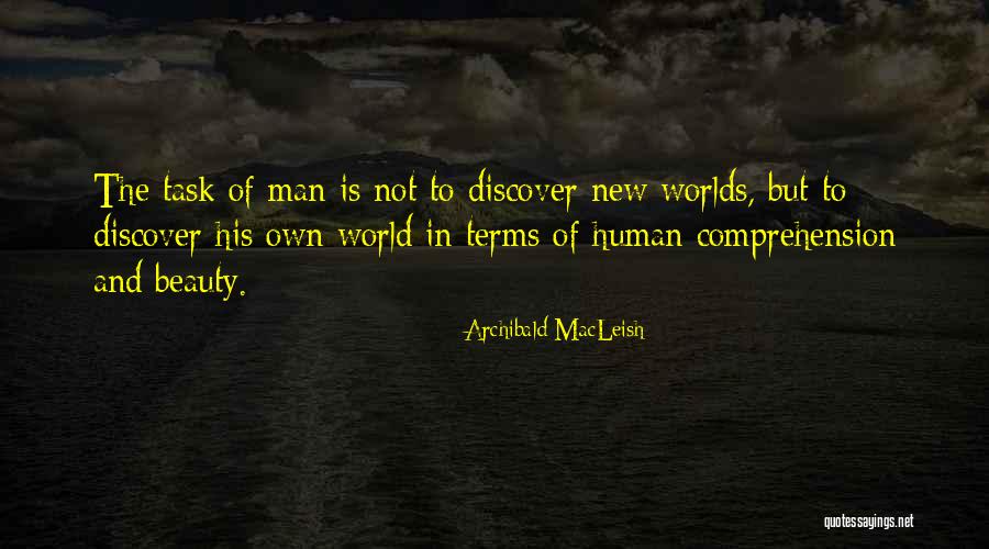 Archibald MacLeish Quotes 1476019