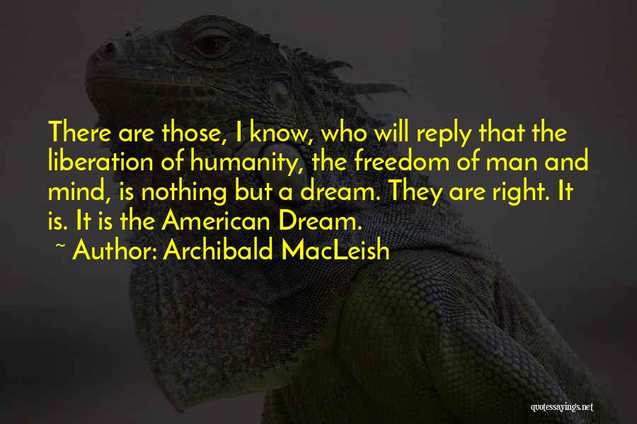 Archibald MacLeish Quotes 155973