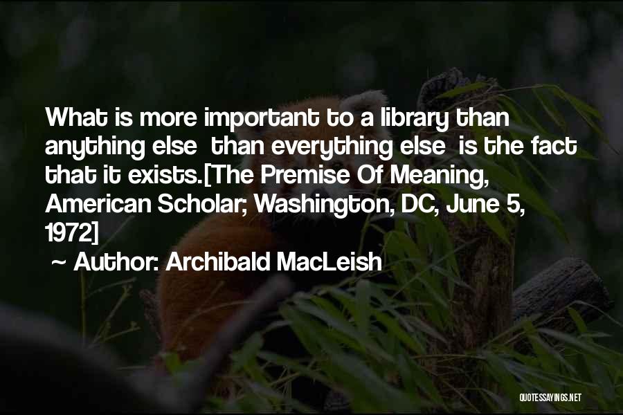 Archibald MacLeish Quotes 1917314