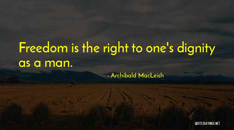 Archibald MacLeish Quotes 2078903