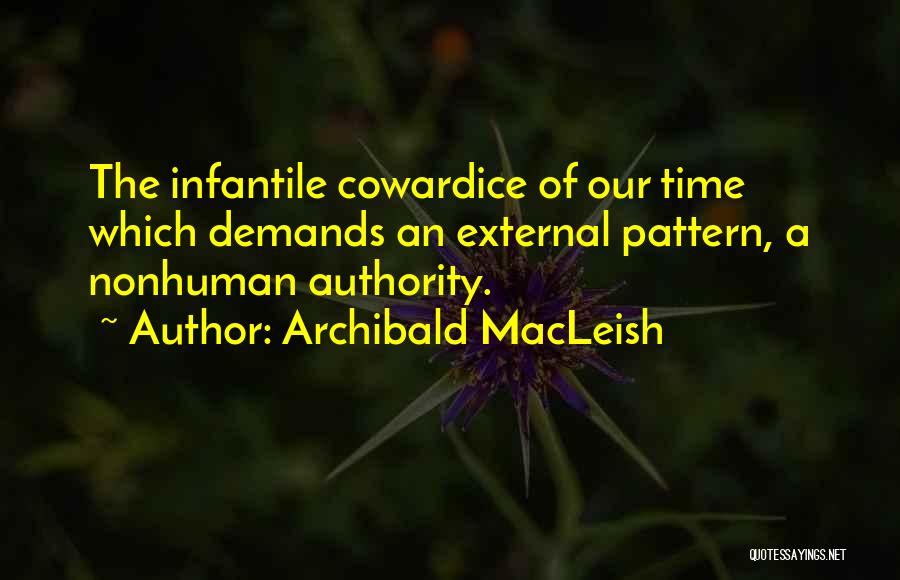 Archibald MacLeish Quotes 2167395