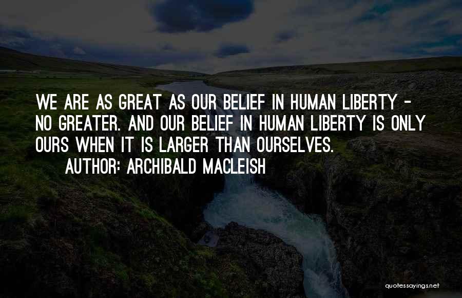 Archibald MacLeish Quotes 301628