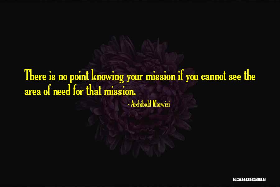 Archibald Marwizi Quotes 311556 Archibald Marwizi Quotes 311556