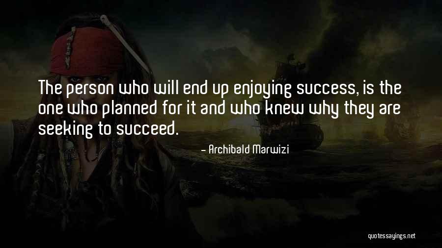 Archibald Marwizi Quotes 382275