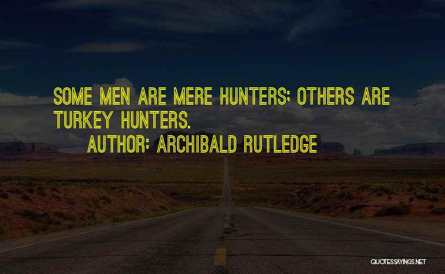 Archibald Rutledge Quotes 1647491