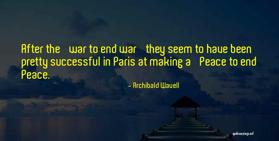 Archibald Wavell Quotes 1150067