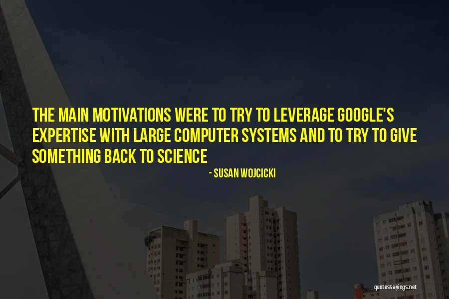 Archibaldo Burns Quotes By Susan Wojcicki Archibaldo Burns Quotes By Susan Wojcicki