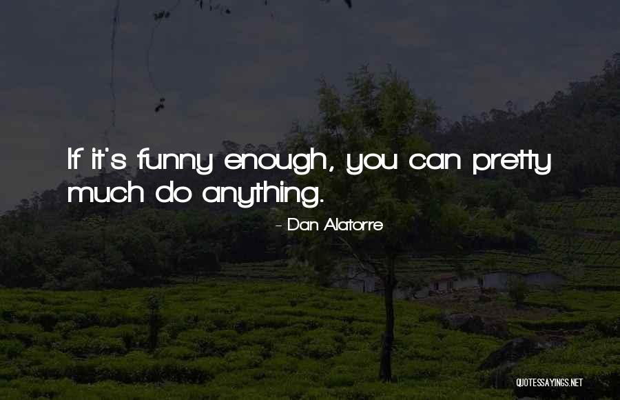 Archibeque Farmington Quotes By Dan Alatorre Archibeque Farmington Quotes By Dan Alatorre