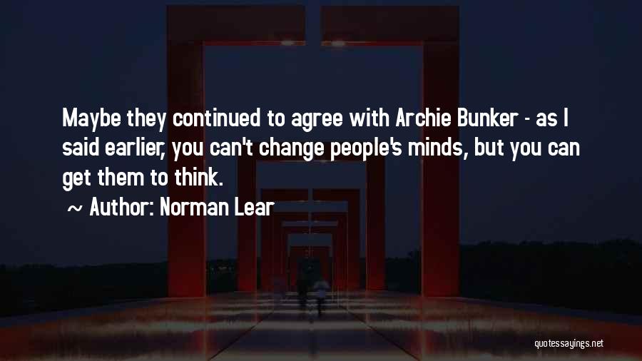 Archie Bunker's Quotes By Norman Lear