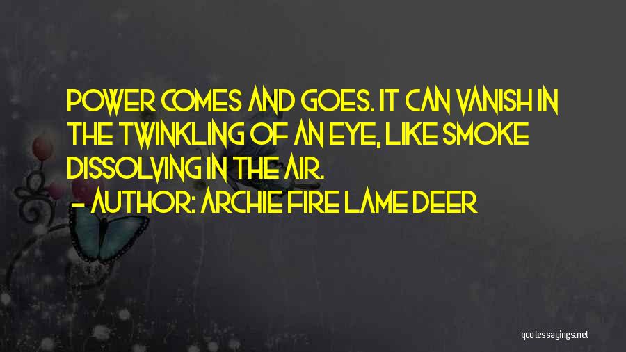 Archie Fire Lame Deer Quotes 781458