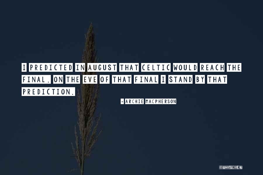 Archie Macpherson Quotes 2179052 Archie Macpherson Quotes 2179052