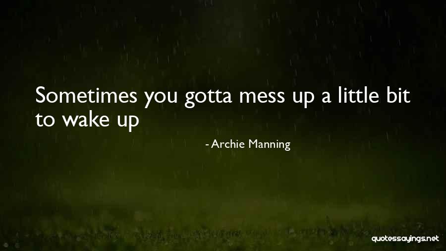 Archie Manning Quotes 281281 Archie Manning Quotes 281281