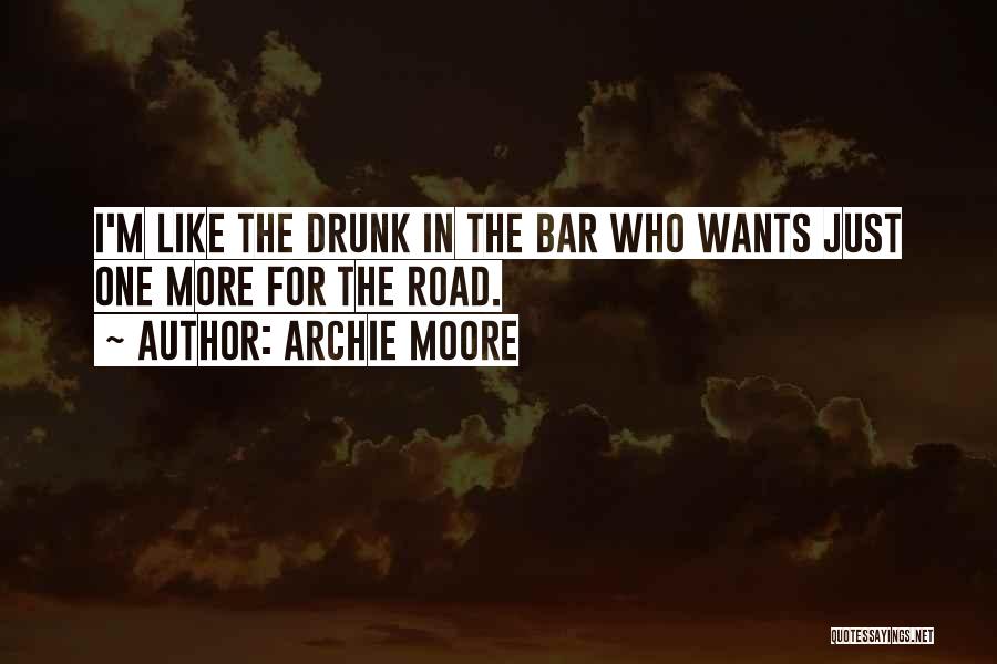Archie Moore Quotes 1697334