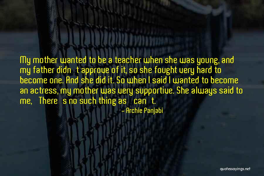 Archie Panjabi Quotes 822104 Archie Panjabi Quotes 822104