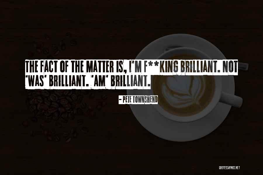 Archie S Final Project Quotes By Pete Townshend Archie S Final Project Quotes By Pete Townshend