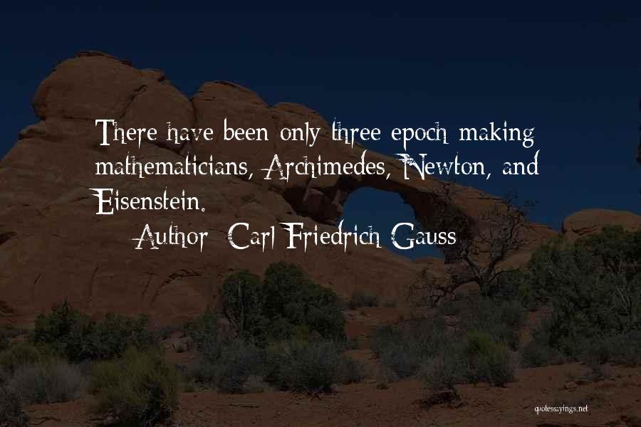 Archimedes Math Quotes By Carl Friedrich Gauss
