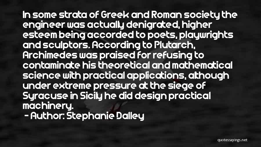 Archimedes Of Syracuse Quotes By Stephanie Dalley