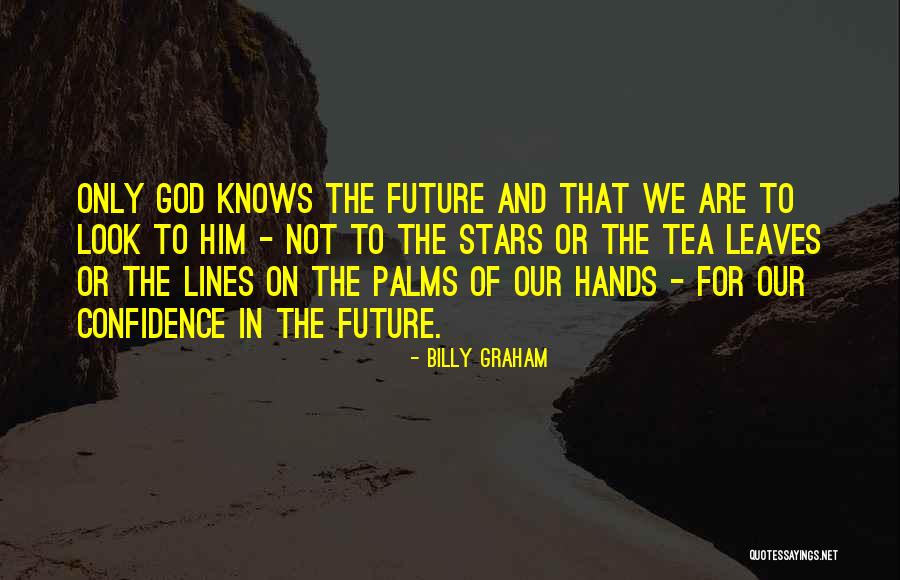 Arching Lamp Quotes By Billy Graham Arching Lamp Quotes By Billy Graham