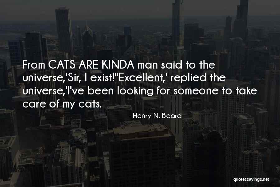 Arching My Back Quotes By Henry N. Beard Arching My Back Quotes By Henry N. Beard