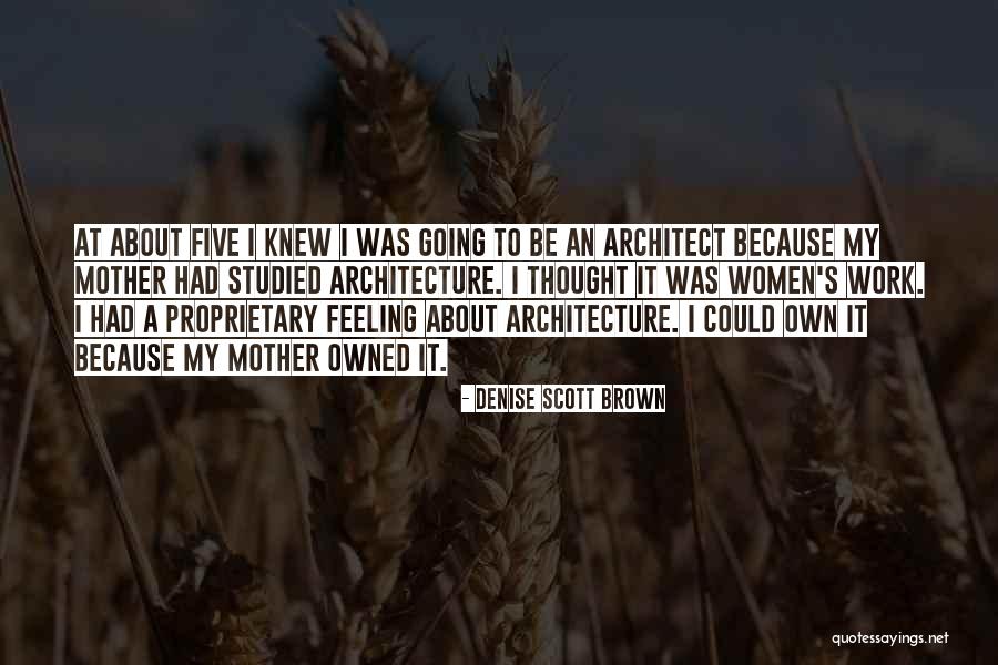 Architect Work Quotes By Denise Scott Brown Architect Work Quotes By Denise Scott Brown