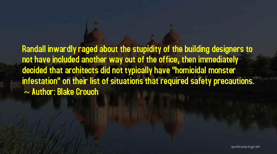 Architects Quotes By Blake Crouch