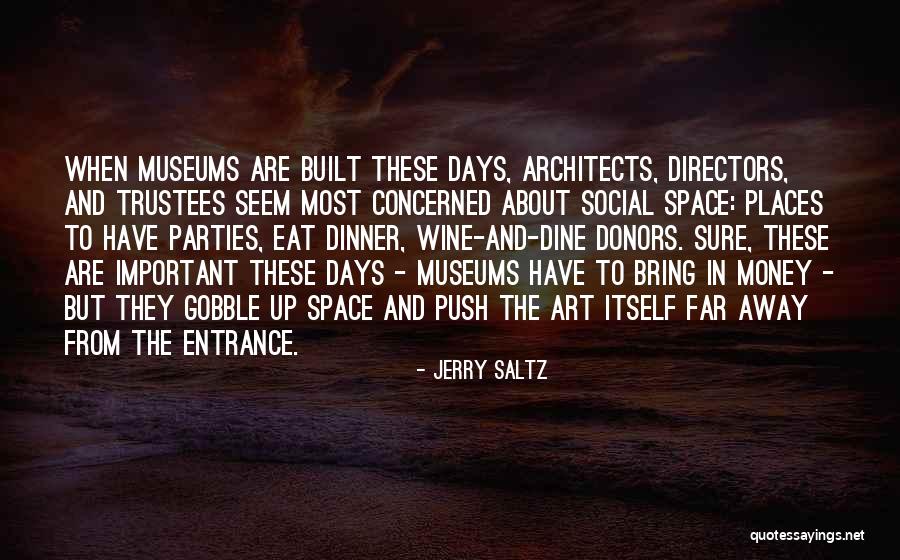 Architects Quotes By Jerry Saltz